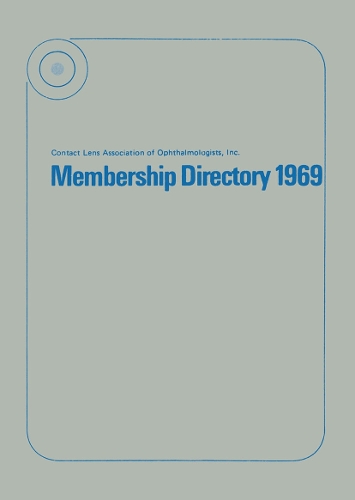 Contact Lens Association of Ophthalmologists, Inc: Membership Directory 1969. (Paperback)