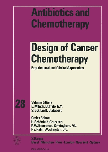 Design of Cancer Chemotherapy: Experimental and Clinical Approaches. - Antibiotics and Chemotherapy 28 (Hardback)