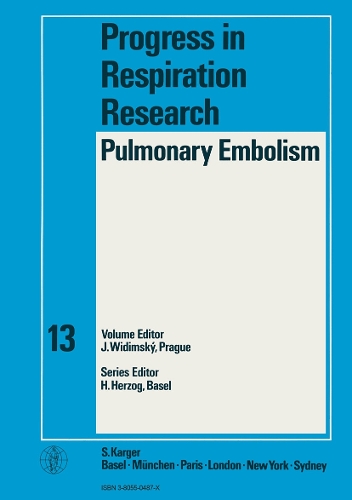 Pulmonary Embolism: 3rd International Symposium on Pulmonary Circulation, Prague, July 1979: Selected papers. - Progress in Respiratory Research 13 (Hardback)