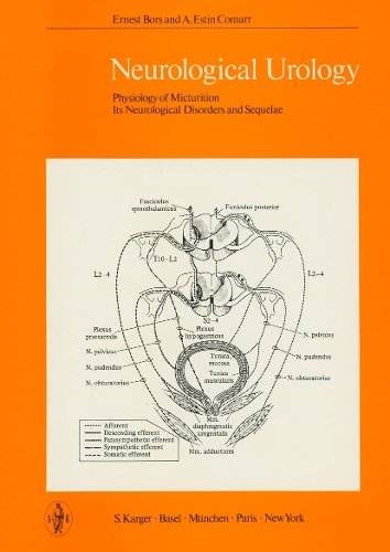 Neurological Urology: Physiology of Micturition, Its Neurological Disorders and Sequelae. (Hardback)
