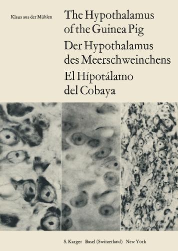 The Hypothalamus of the Guinea Pig: A Topographic Survey of Its Nuclear Region. (Paperback)