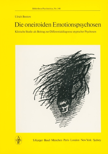 Die oneiroiden Emotionspsychosen: Klinische Studie als Beitrag zur Differentialdiagnose atypischer Psychosen. - Key Issues in Mental Health 148 (Paperback)