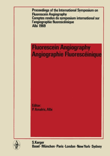 Fluorescein Angiography: International Symposium, Albi, 1969: Proceedings. (Hardback)