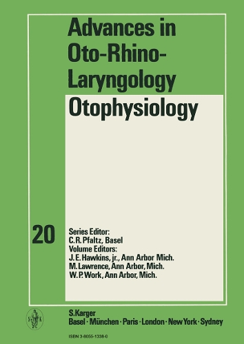 Otophysiology: International Symposium, Ann Arbor, Mich., May 1971. - Advances in Oto-Rhino-Laryngology 20 (Hardback)
