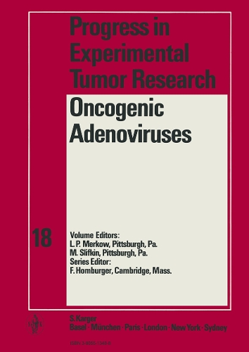 Oncogenic Adenoviruses - Progress in Tumor Research 18 (Hardback)