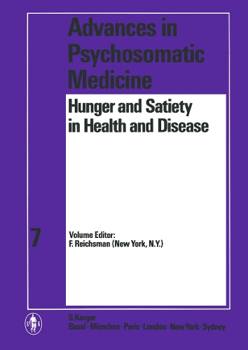 Hunger and Satiety in Health and Disease - Advances in Psychosomatic Medicine 7 (Hardback)