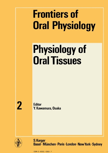 Physiology of Oral Tissues - Frontiers of Oral Biology 2 (Hardback)