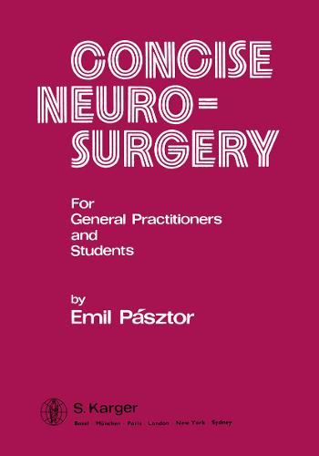 Concise Neurosurgery: For General Practitioners and Students. (Hardback)