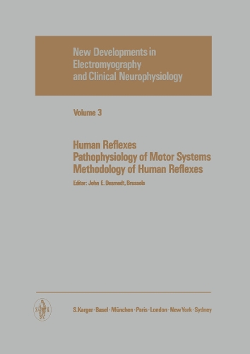 Human Reflexes, Pathophysiology of Motor Systems, Methodology of Human Reflexes (Hardback)