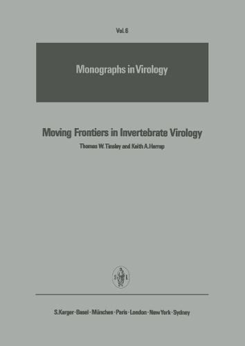 Moving Frontiers in Invertebrate Virology: A Report of a Specialized Workshop at the 2nd International Congress for Virology, Budapest, June/July 1971. - International Congress for Virology 6 (Hardback)