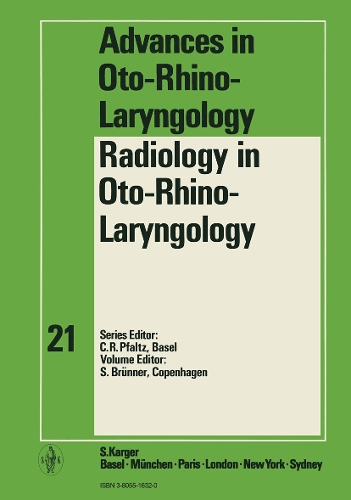 Radiology in Oto-Rhino-Laryngology - Advances in Oto-Rhino-Laryngology 21 (Hardback)