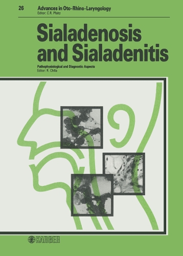 Sialadenosis and Sialadenitis: Pathophysiological and Diagnostic Aspects. - Advances in Oto-Rhino-Laryngology 26 (Hardback)