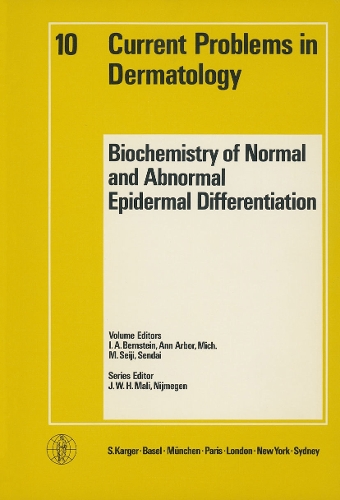 Biochemistry of Normal and Abnormal Epidermal Differentiation: U.S.-Japan Seminar, Boyne Mountain Lodge, Boyne Falls, Michigan, July/August 1979: Proceedings. - Current Problems in Dermatology 10 (Paperback)