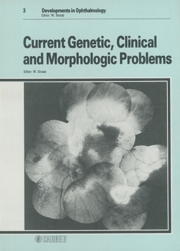 Current Genetic, Clinical and Morphologic Problems - Developments in Ophthalmology 3 (Hardback)