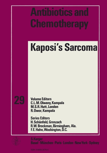 Kaposi's Sarcoma: 2nd Symposium, Kampala, January 1980. - Antibiotics and Chemotherapy 29 (Hardback)
