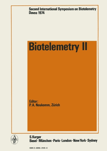 Biotelemetry II: 2nd International Symposium, Davos, May 1974: Proceedings. (Hardback)