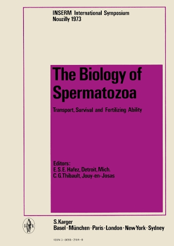 The Biology of Spermatozoa: Nouzilly, November 1973. (Hardback)