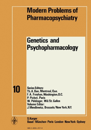 Genetics and Psychopharmacology - Modern Trends in Pharmacopsychiatry 10 (Hardback)
