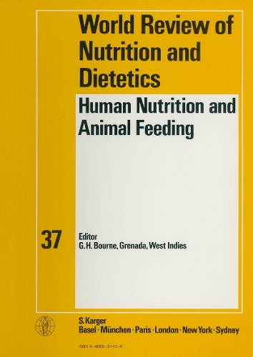 Human Nutrition and Animal Feeding - World Review of Nutrition and Dietetics 37 (Hardback)