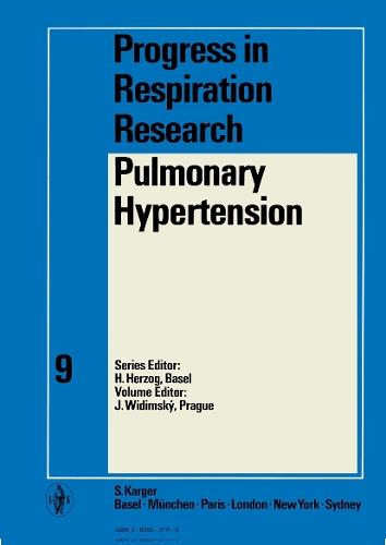 Pulmonary Hypertension: 2nd International Symposium on Pulmonary Circulation, Prague, June 1974: Proceedings. - Progress in Respiratory Research 9 (Hardback)