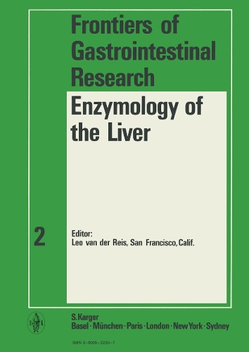Enzymology of the Liver - Frontiers of Gastrointestinal Research 2 (Hardback)