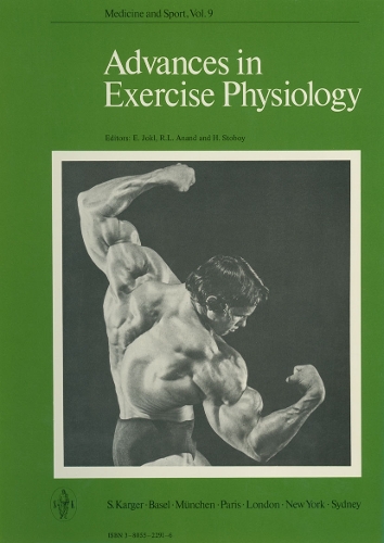 Advances in Exercise Physiology: International Symposium on Exercise and Sports Physiology, New Delhi/Patiala, October 1974: Proceedings. - Medicine and Sport Science 9 (Hardback)