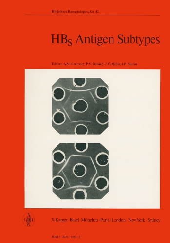 HBs Antigen Subtypes: International Workshop, Paris, April 1975. - Current Studies in Hematology and Blood Transfusion 42 (Paperback)