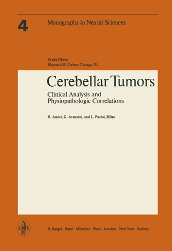 Cerebellar Tumors: Clinical Analysis and Physiopathologic Correlations. - Frontiers of Neurology and Neuroscience S. 4 (Paperback)