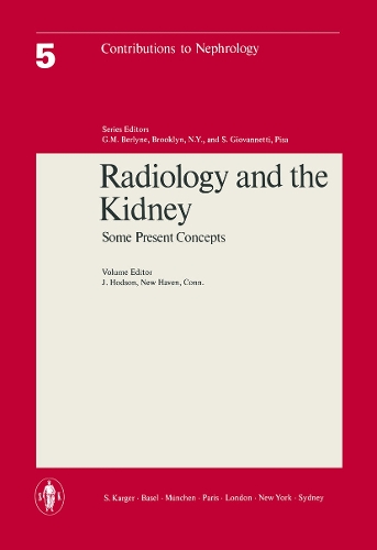 Radiology and the Kidney: Some Present Concepts. - Contributions to Nephrology 5 (Paperback)