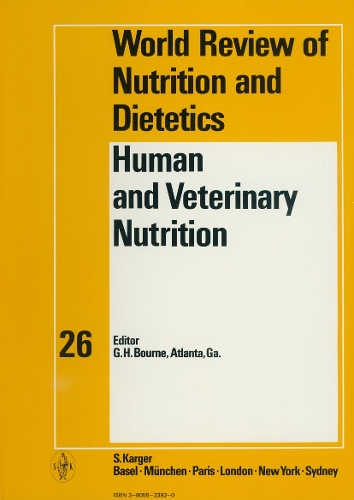 Human and Veterinary Nutrition - World Review of Nutrition and Dietetics 26 (Hardback)