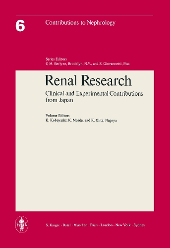 Renal Research: Clinical and Experimental Contributions from Japan. - Contributions to Nephrology 6 (Paperback)