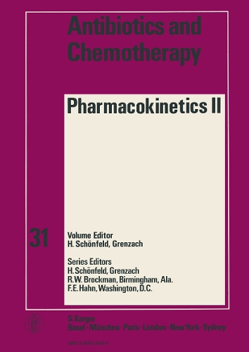 Pharmacokinetics II - Antibiotics and Chemotherapy 31 (Hardback)