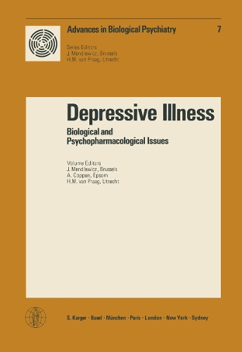 Depressive Illness: Biological and Psychopharmacological Issues Symposium, Amsterdam, September 1980. - Advances in Biological Psychiatry 7 (Paperback)