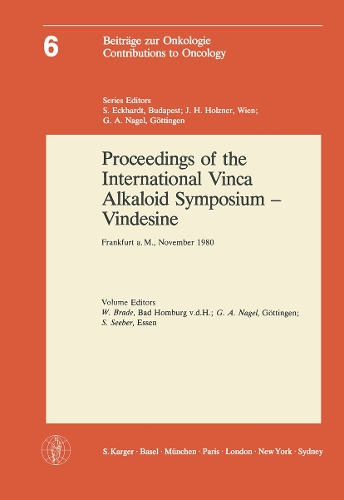 International Vinca Alkaloid Symposium - Vindesine: Proceedings. - Contributions to Oncology 6 (Paperback)
