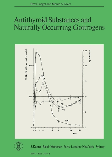 Antithyroid Substances and Naturally Occurring Goitrogens (Hardback)