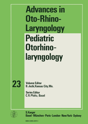 Pediatric Otorhinolaryngology - Advances in Oto-Rhino-Laryngology 23 (Hardback)