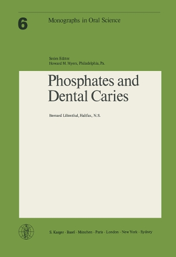 Phosphates and Dental Caries - Monographs in Oral Science 6 (Paperback)