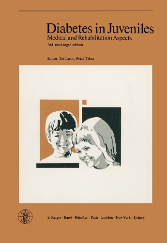 Diabetes in Juveniles: 2nd International Beilinson Symposium, Jerusalem 1972 1st edition has been published as: Modern Problems in Paediatrics, Vol. 12. (Paperback)
