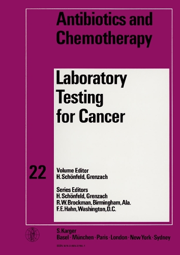 Laboratory Testing for Cancer: International Conference, Brussels, February 1977. - Antibiotics and Chemotherapy 22 (Hardback)