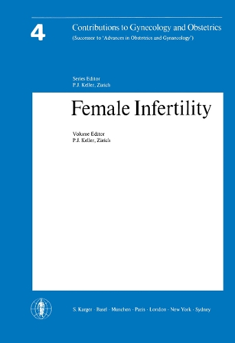 Female Infertility - Contributions to Gynecology and Obstetrics 4 (Paperback)