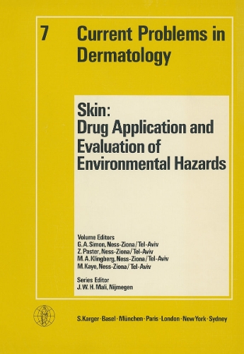 Skin - Drug Application and Evaluation of Environmental Hazards: 22nd OHOLO Biological Conference, Ma'alot, March 1977. - Current Problems in Dermatology 7 (Paperback)