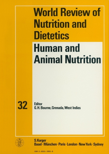 Human and Animal Nutrition - World Review of Nutrition and Dietetics 32 (Hardback)