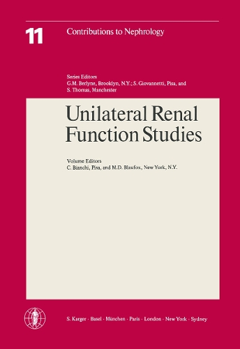 Unilateral Renal Function Studies: 1st International Symposium, Montecatini Terme, May 1977. - Contributions to Nephrology 11 (Paperback)