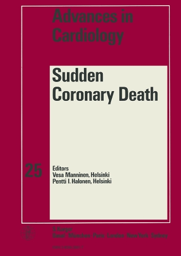 Sudden Coronary Death: 4th Paavo Nurmi Symposium, Helsinki, September 1977: Proceedings - Advances in Cardiology 25 (Hardback)
