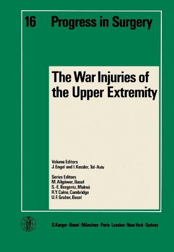 The War Injuries of the Upper Extremity - Progress in Surgery 16 (Paperback)