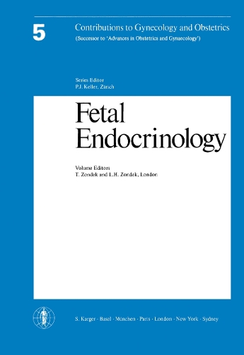 Fetal Endocrinology - Contributions to Gynecology and Obstetrics 5 (Paperback)