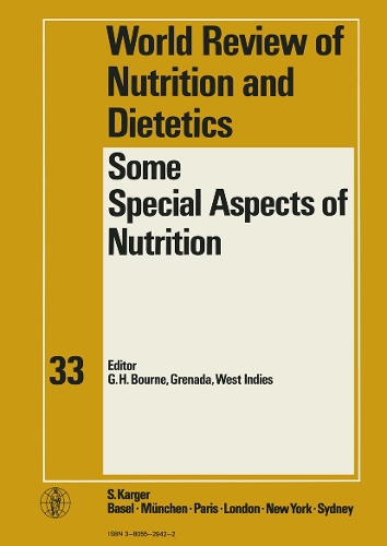 Some Special Aspects of Nutrition - World Review of Nutrition and Dietetics 33 (Hardback)