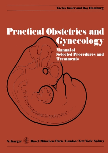 Practical Obstetrics and Gynecology: Manual of Selected Procedures and Treatments.