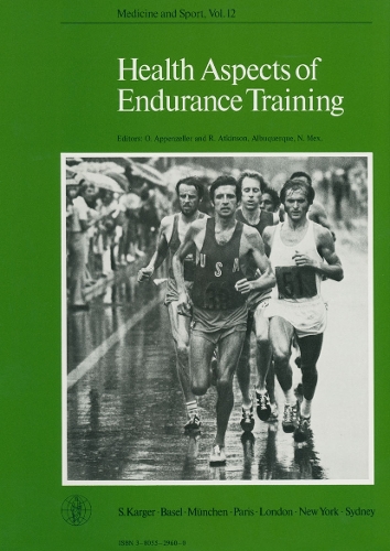 Health Aspects of Endurance Training: 5th Annual Meeting of AMJA, Honolulu, Hawaii, December 1977. - Medicine and Sport Science 12 (Hardback)