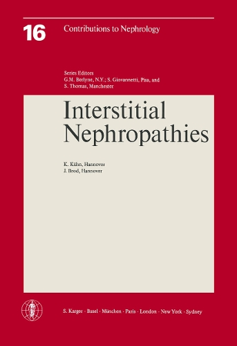 Interstitial Nephropathies: 6th Symposium on Nephrology, Hannover, May 1978. - Contributions to Nephrology 16 (Paperback)